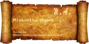 Miskovity Ahmed névjegykártya